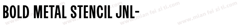 Bold Metal Stencil JNL字体转换